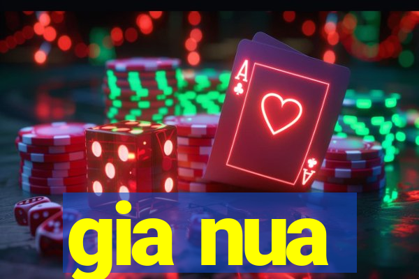 gia nua